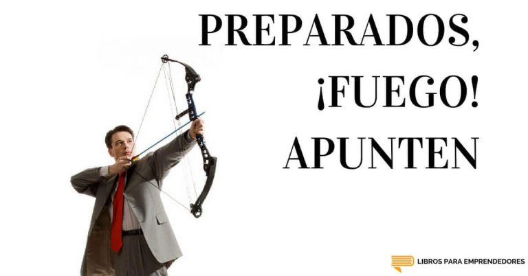 Preparados, ¡Fuego! Apunten