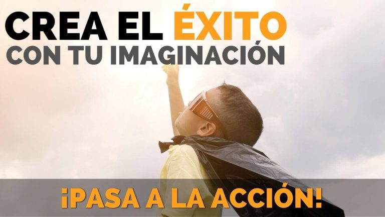 Crea El Éxito con Tu Imaginación