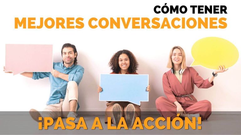 Cómo Tener Mejores Conversaciones