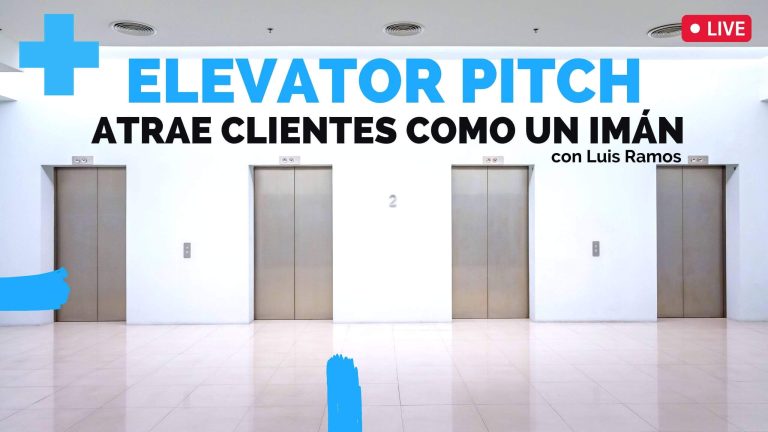 Atrae Clientes como un Imán con Tu Elevator Pitch