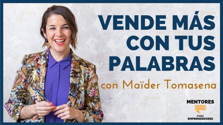 Cómo Vender Más Con Tus Palabras, con Maïder Tomasena | Copywriting