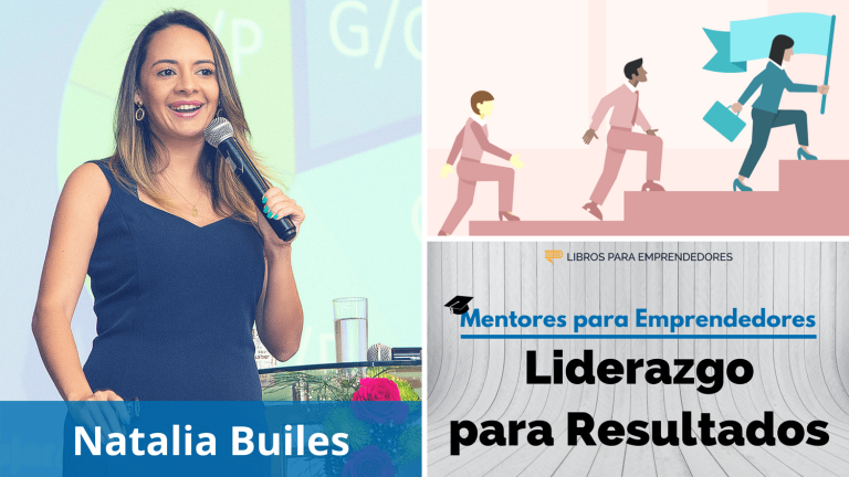 Natalia Builes : Liderazgo para Obtener Resultados