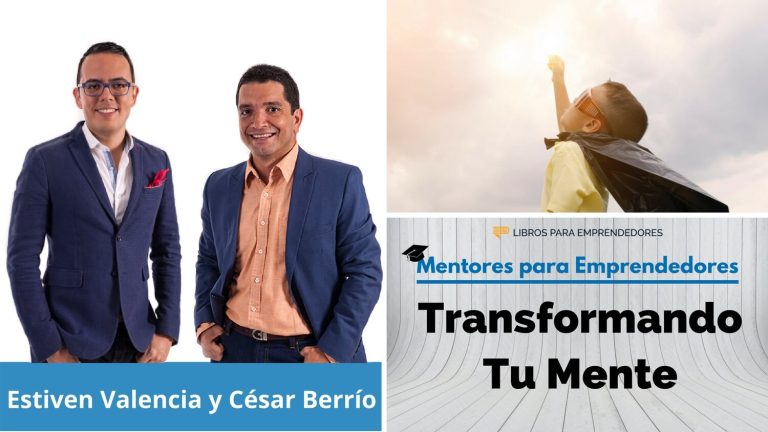 Transformando tu mente, con Estiven Valencia y César Berrío